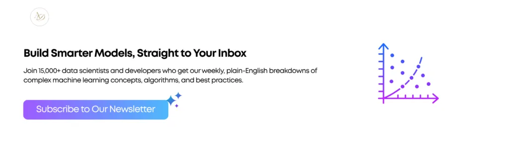 Build Smarter Models Straight to Your Inbox