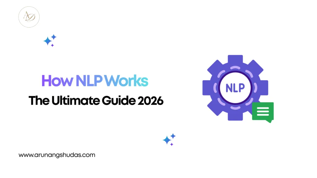 How NLP Works The Ultimate Guide 2026
