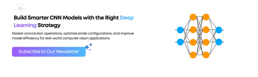 Build Smarter CNN Models with the Right Deep Learning Strategy