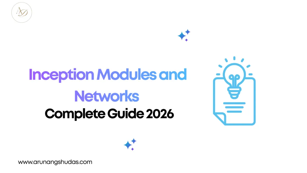 Inception Modules and Networks Complete Guide 2026