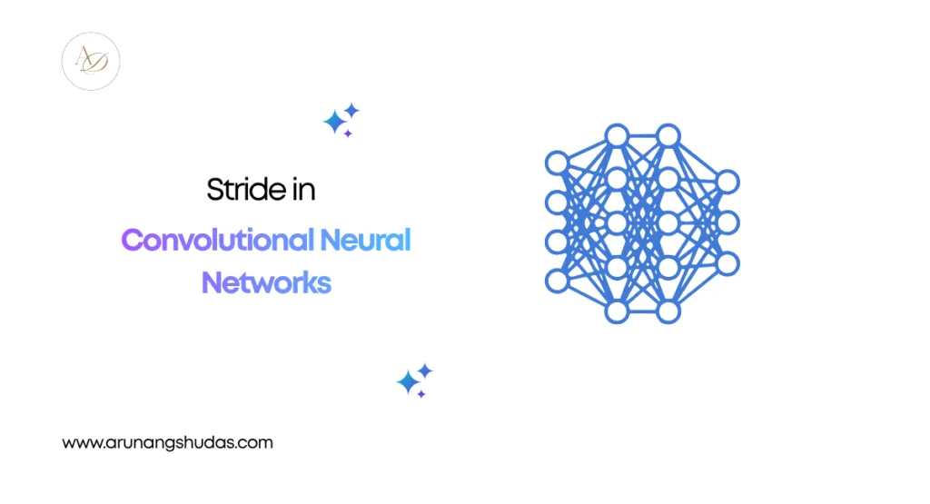 Stride in Convolutional Neural Networks