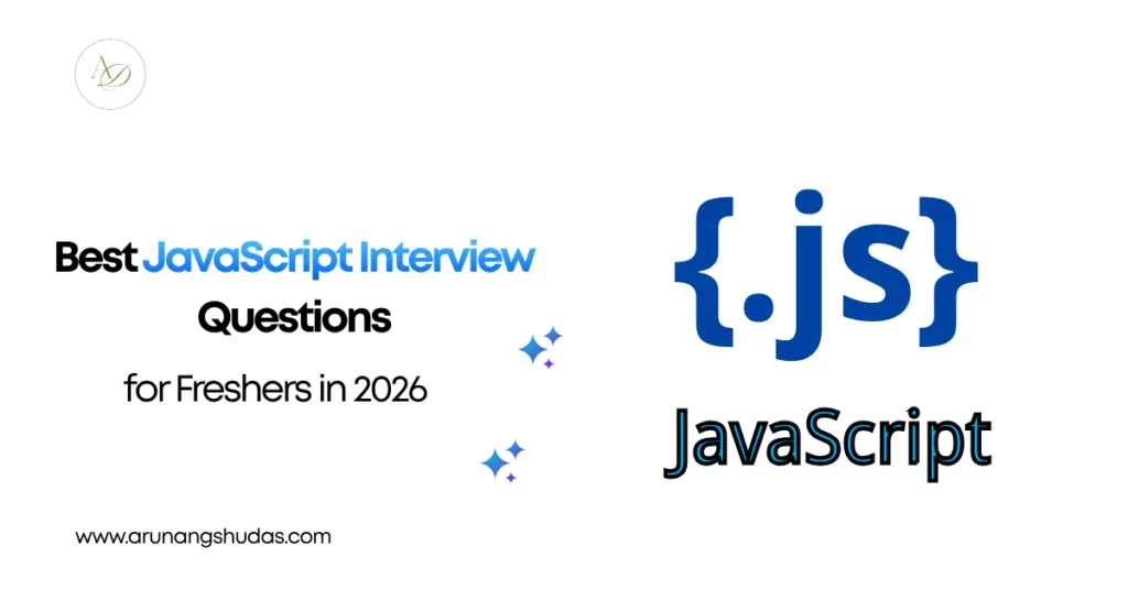 Best JavaScript Interview Questions for Freshers in 2026