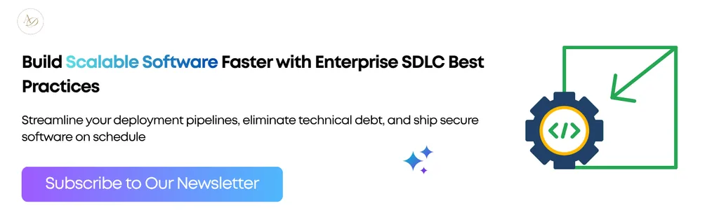Build Scalable Software Faster with Enterprise SDLC Best Practices