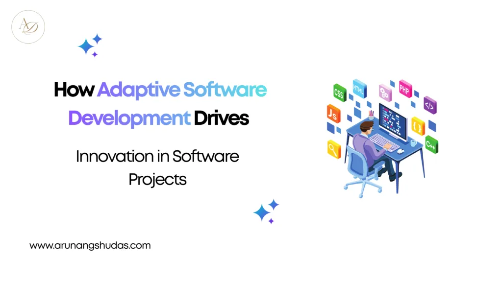 How Adaptive Software Development Drives Innovation in Software Projects 3