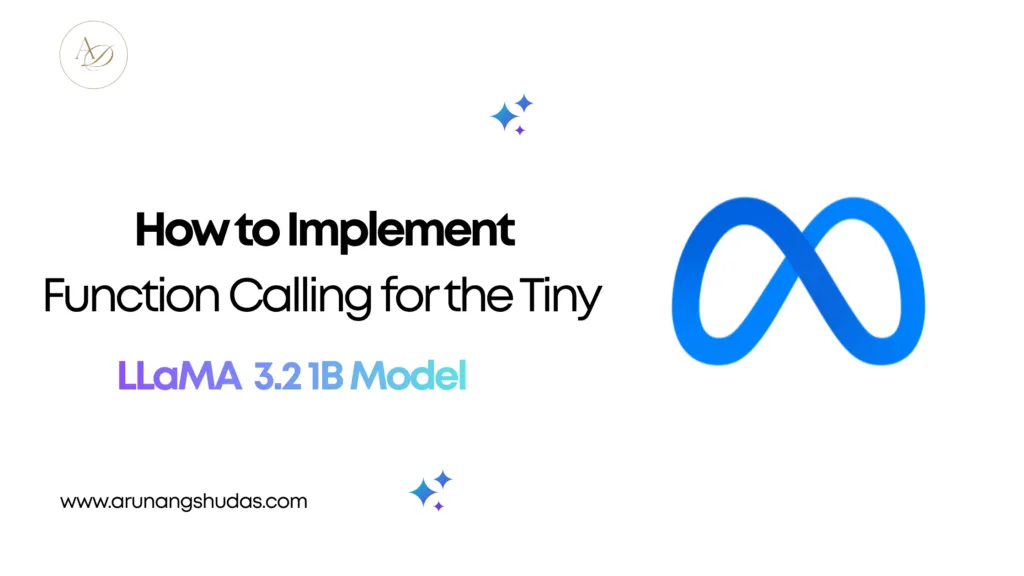 How to Implement Function Calling for the Tiny LLaMA 3.2 1B Model 3
