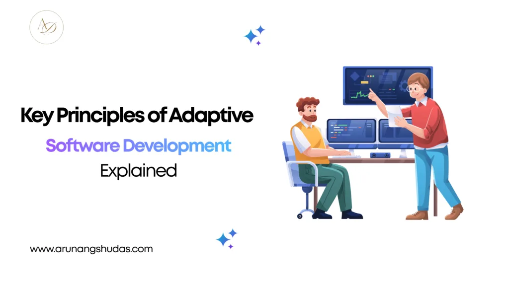 Key Principles of Adaptive Software Development Explained 1