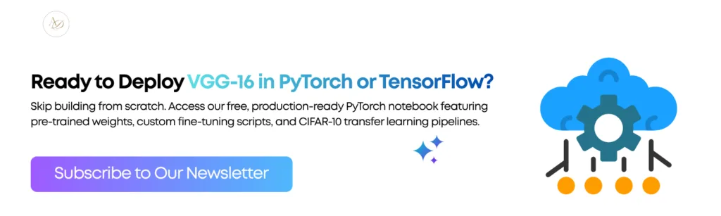 Exploring VGG Architecture: How Deep Layers Revolutionize Image Recognition 5 Ready to Deploy VGG 16 in PyTorch or TensorFlow