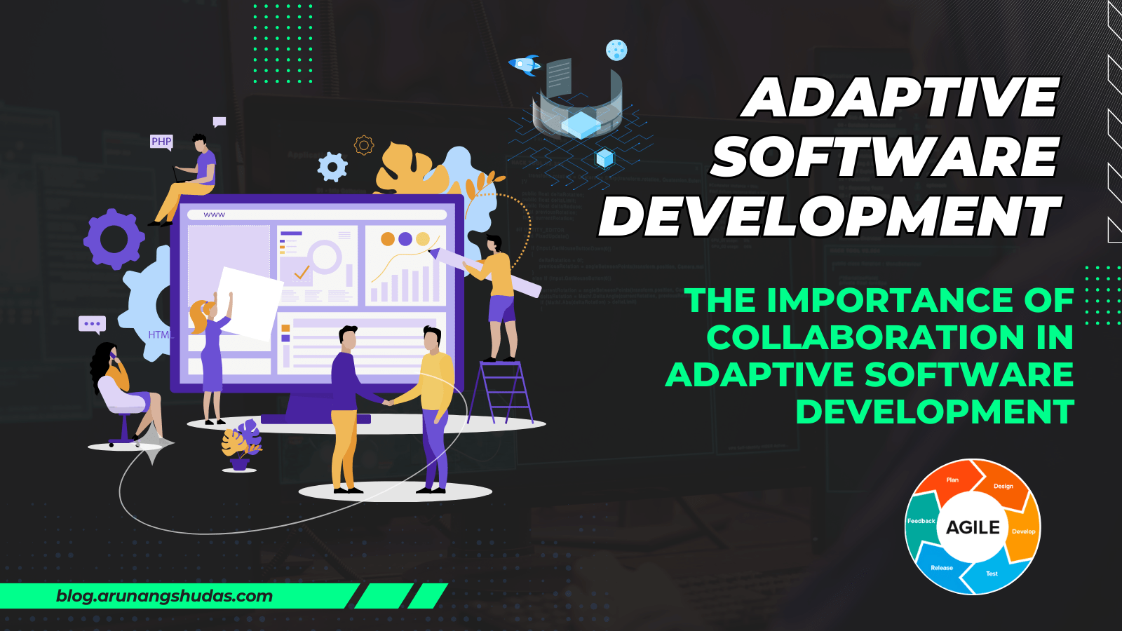 The Importance Of Collaboration In Adaptive Software Development