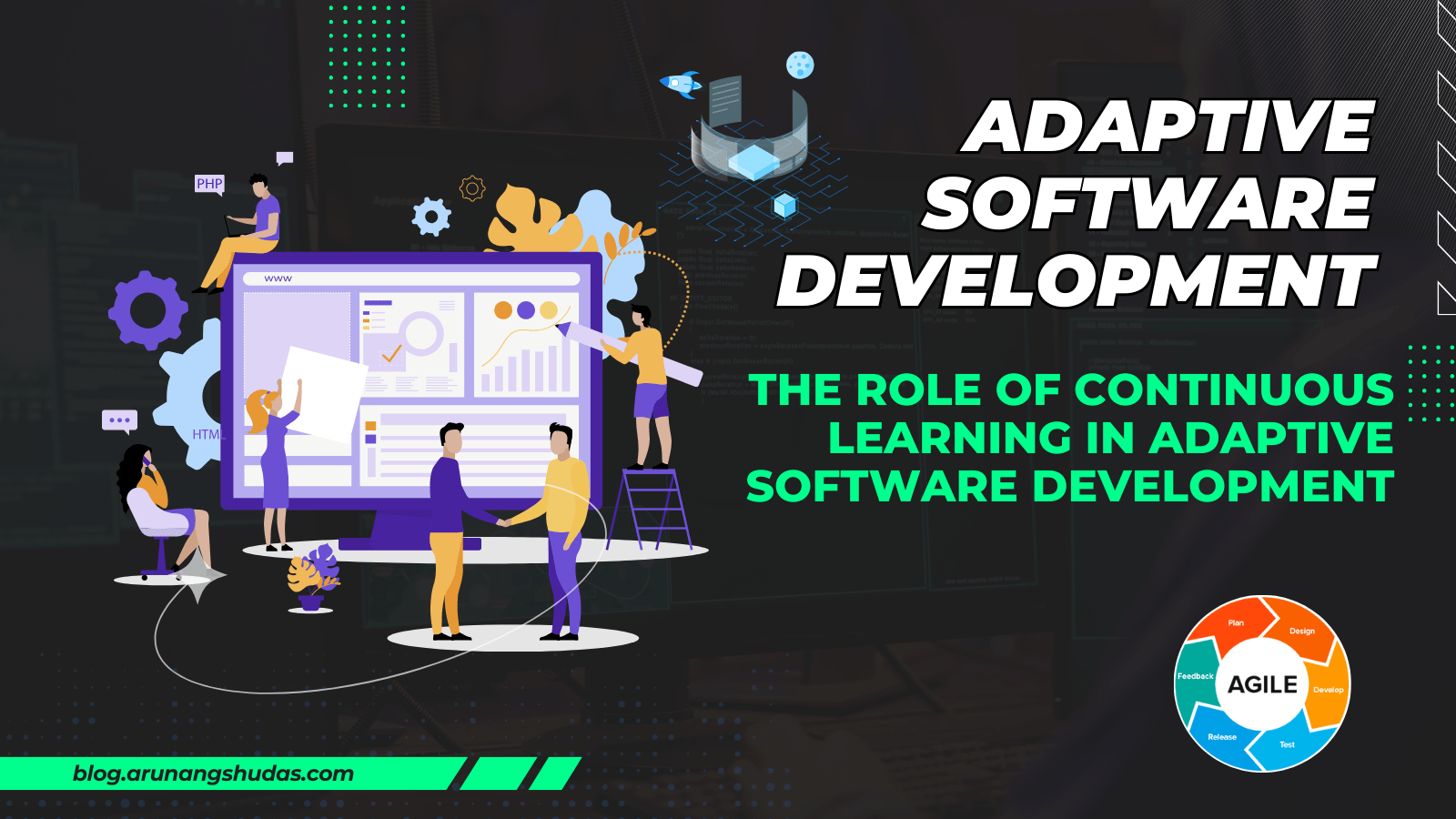 Continuous Learning In Adaptive Software Development