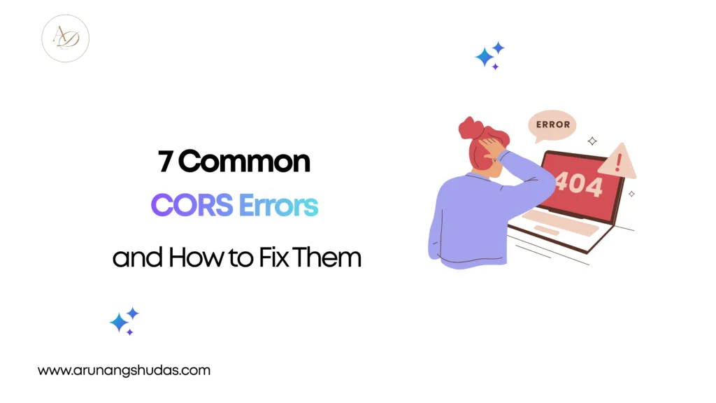 7 Common CORS Errors and How to Fix Them 1