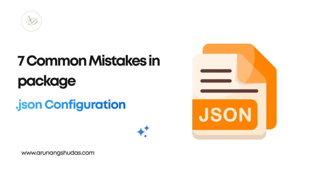 7 Common Mistakes in package .json Configuration