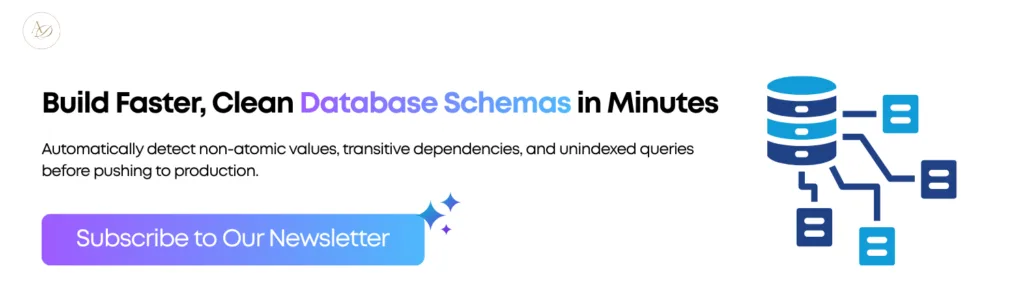 Build Faster Clean Database Schemas in Minutes