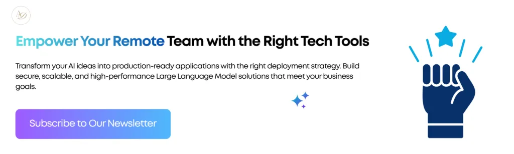 Empower Your Remote Team with the Right Tech Tools