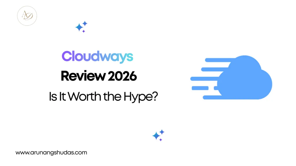 Cloudways Review 2026 Is It Worth the Hype
