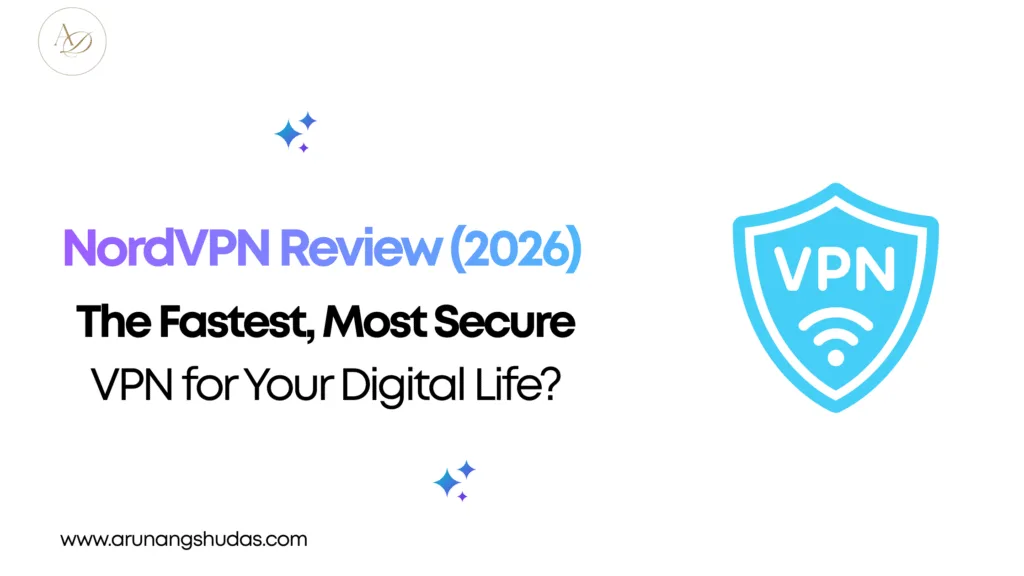 NordVPN Review 2026 – The Fastest Most Secure VPN for Your Digital Life