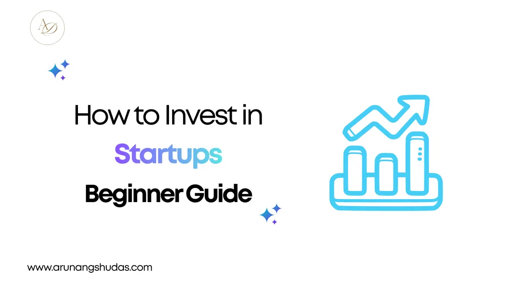 How to Invest in Startups Beginner Guide