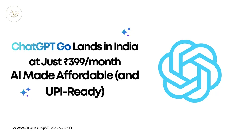ChatGPT Go Lands in India at Just ₹399month AI Made Affordable and UPI Ready