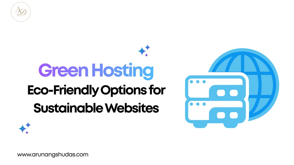 Green Hosting Eco Friendly Options for Sustainable Websites 1