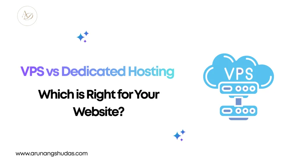 VPS vs Dedicated Hosting Which is Right for Your Website