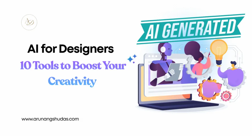 AI for Designers 10 Tools to Boost Your Creativity