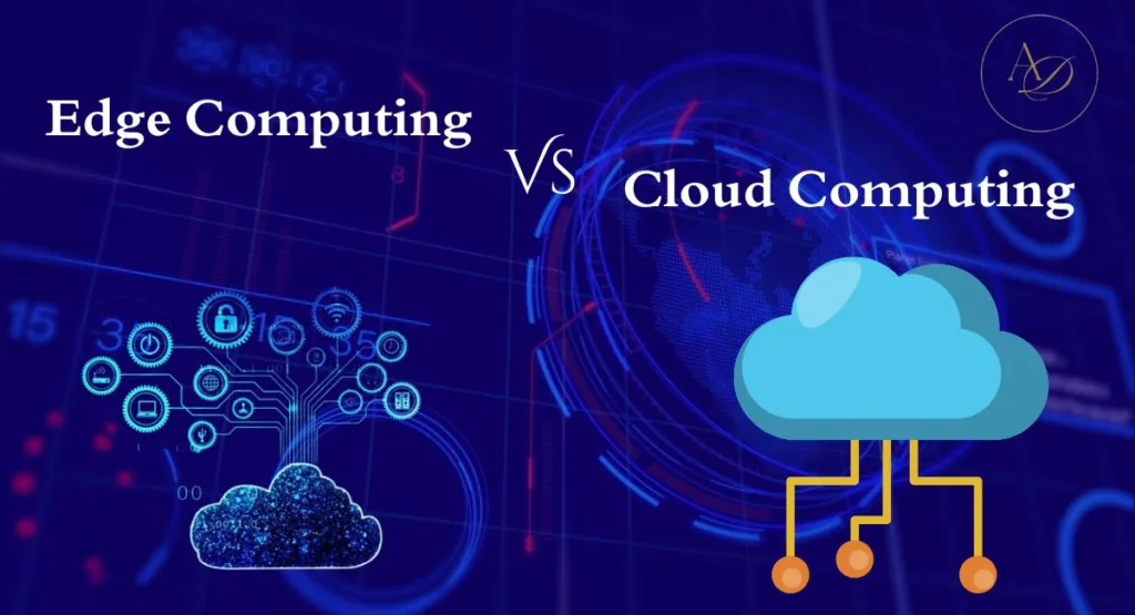 Edge Computing Vs Cloud Computing