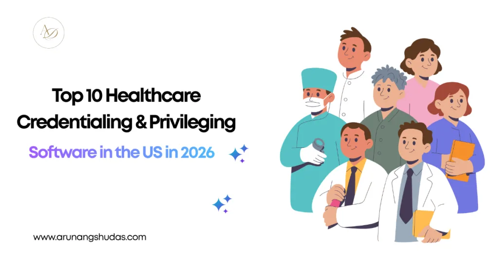 Top 10 Healthcare Credentialing Privileging Software in the US in 2026
