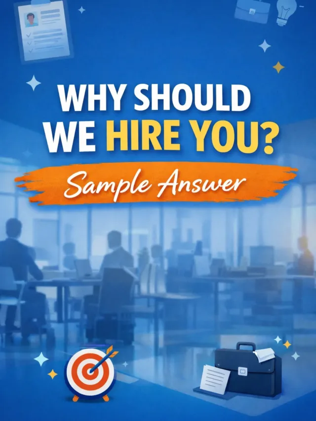 Why Should We Hire You? Sample Answer
