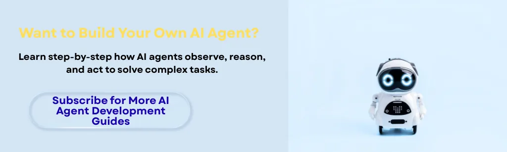 How AI Agents Work and How Developers Can Build One from Scratch 4 The Future of Agent-Based AI Systems