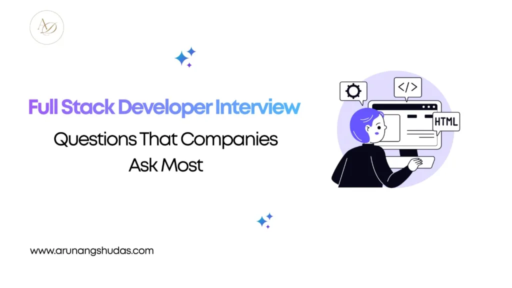 Full Stack Developer Interview Questions That Companies Ask Most 1 image 19