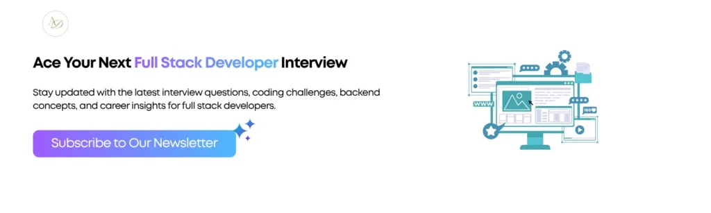 Full Stack Developer Interview Questions That Companies Ask Most 3 image 20