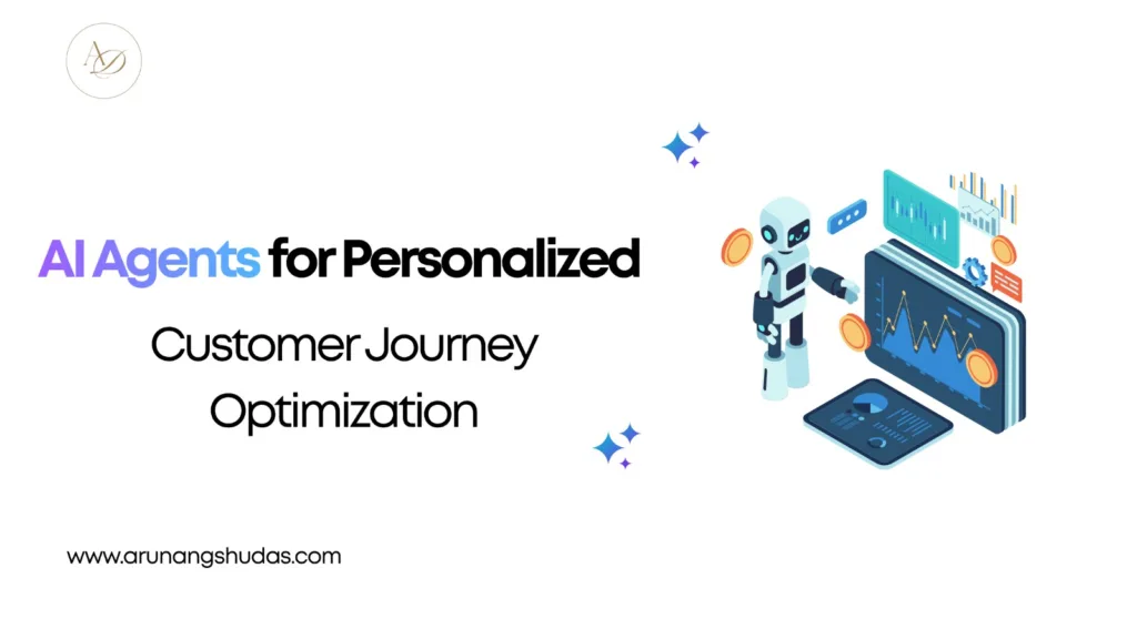 AI Agents for Personalized Customer Journey Optimization