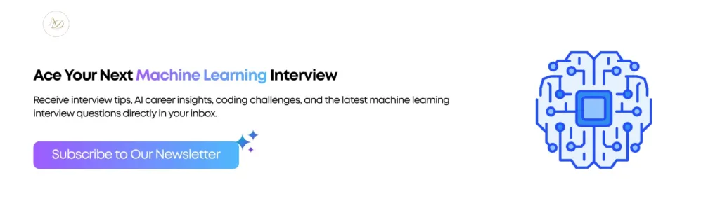 Ace Your Next Machine Learning Interview