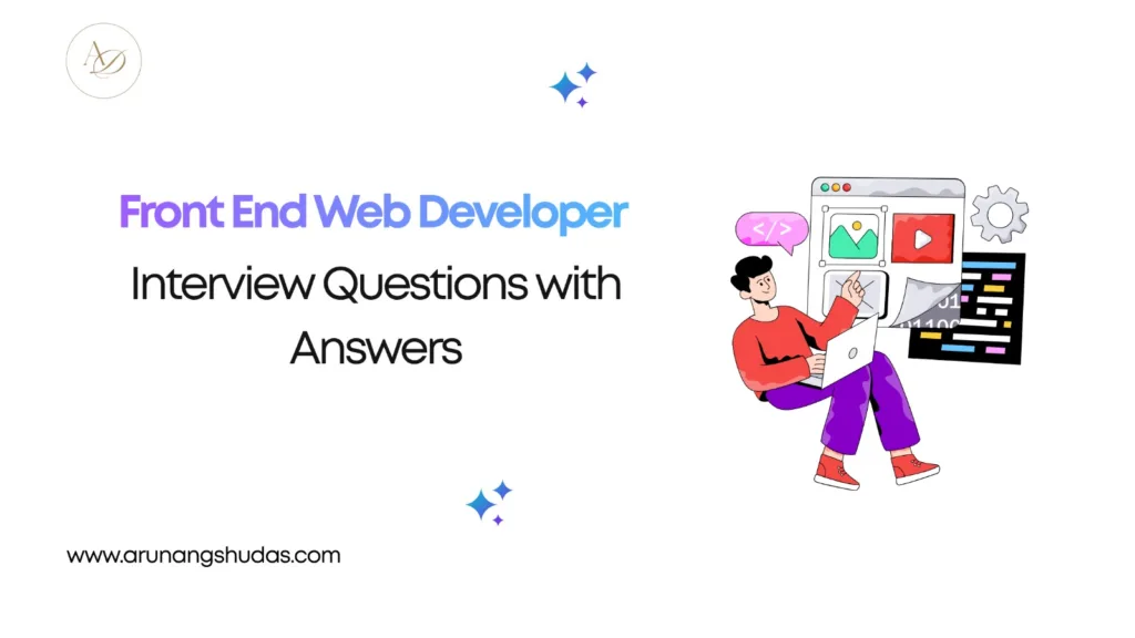 Front End Web Developer Interview Questions with Answers
