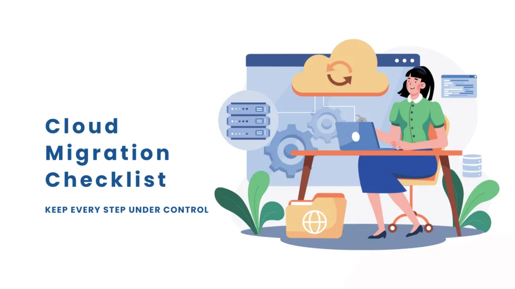 Cloud migration checklist for businesses
