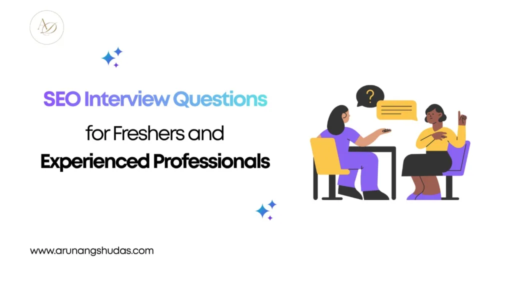  SEO Interview Questions for Freshers and Experienced Professionals