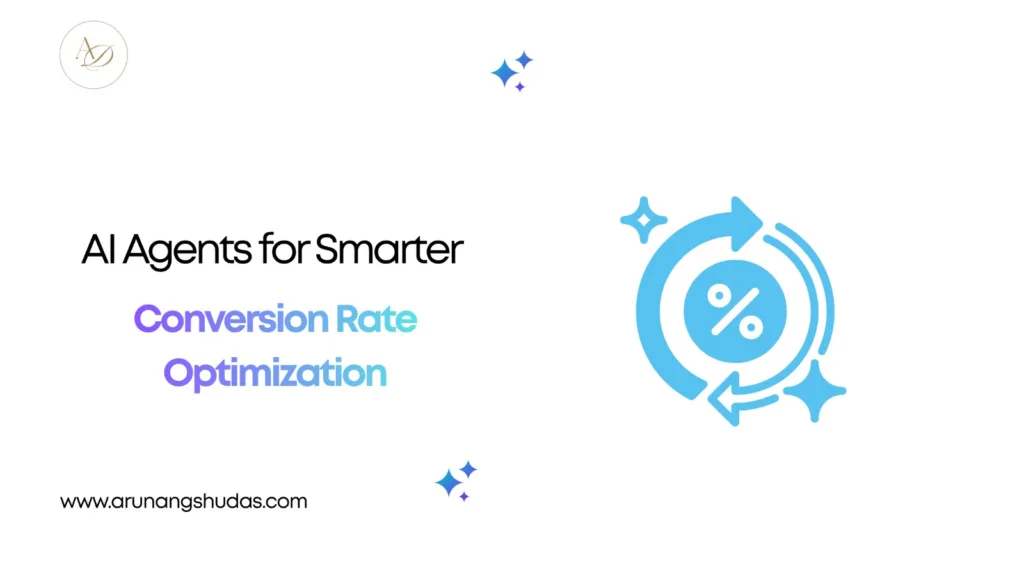 AI Agents for Smarter Conversion Rate Optimization 1 AI Agents for Smarter Conversion Rate Optimization