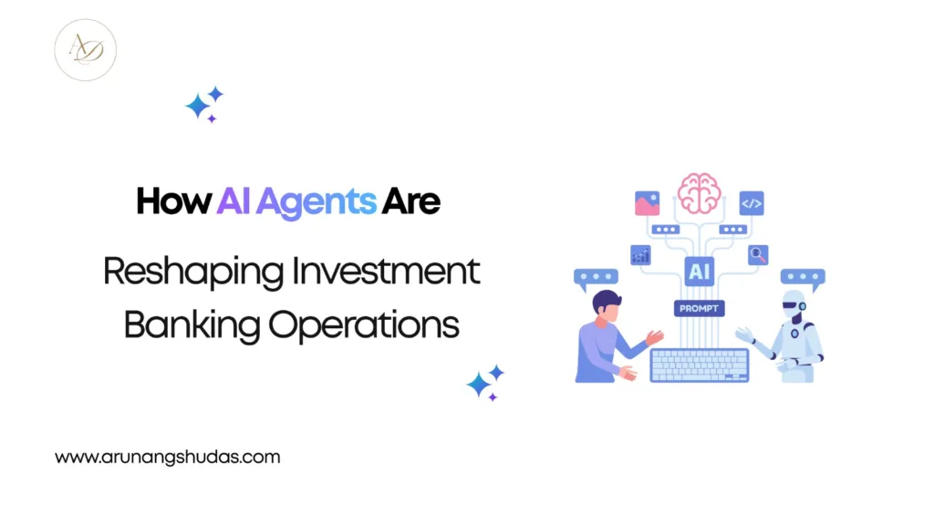 How AI Agents Are Reshaping Investment Banking Operations