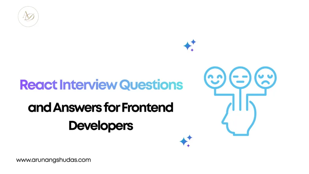 React Interview Questions and Answers for Frontend Developers
