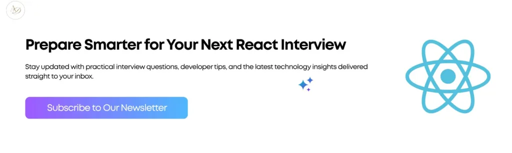 Prepare Smarter for Your Next React Interview