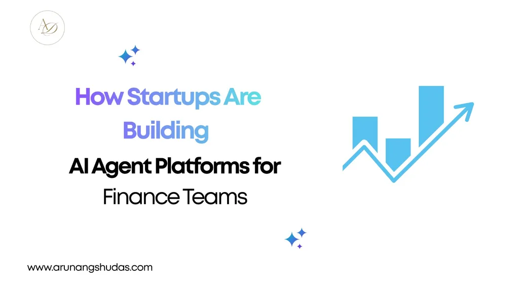 How Startups Are Building AI Agent Platforms for Finance Teams