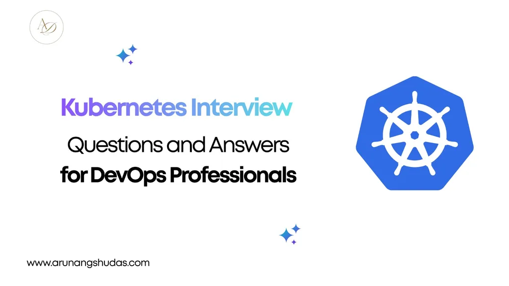 Kubernetes Interview Questions and Answers for DevOps Professionals