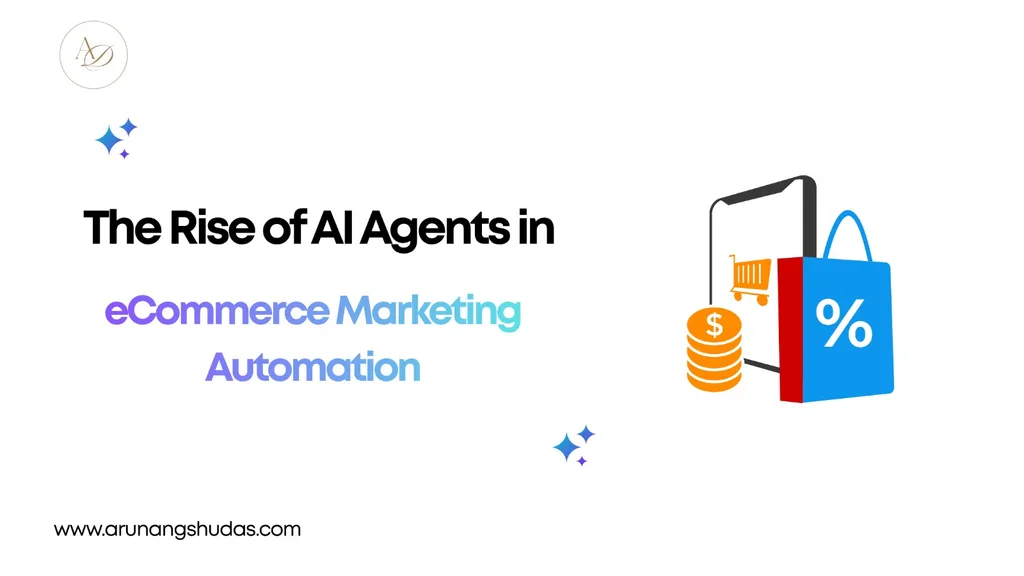 The Rise of AI Agents in eCommerce Marketing Automation