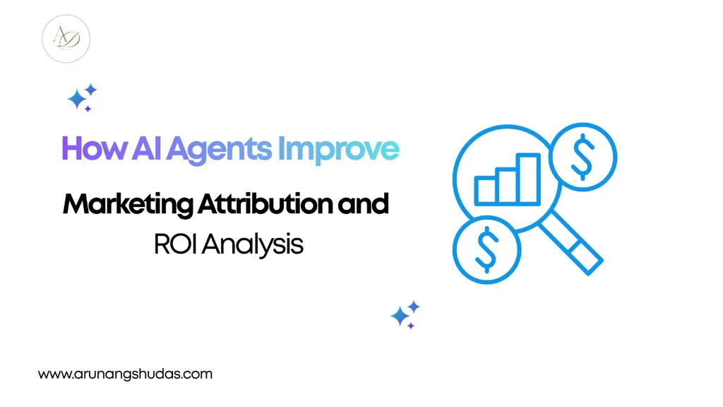 How AI Agents Improve Marketing Attribution and ROI Analysis